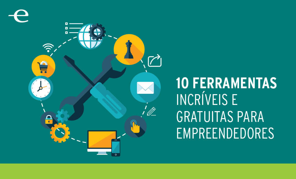 10 Ferramentas Incríveis e Gratuitas para Empreendedores